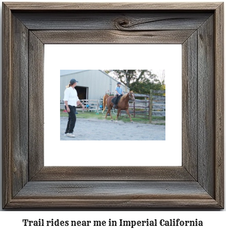 trail rides near me in Imperial, California